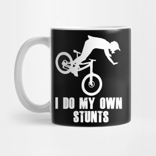 Funny I Do My Own Stunts Mountain Biking / MTB Cycling Lover Design Mug